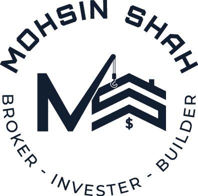 Mohsin Shah - Broker, Investor & Builder